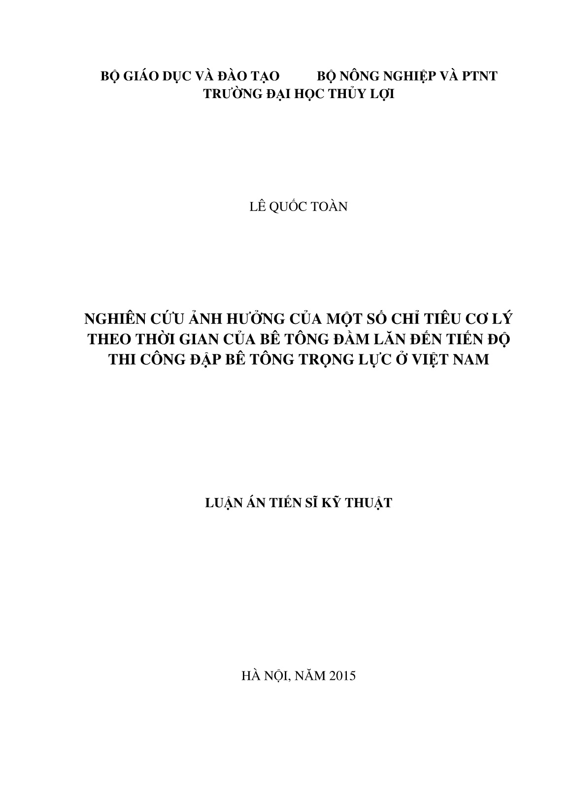 Luận án Nghiên cứu ảnh hưởng của một số chỉ tiêu cơ lý theo thời gian của bê tông đầm lăn đến tiến độ thi công đập bê tông trọng lực ở Việt Nam trang 1 Luận án Nghiên cứu ảnh hưởng của một số chỉ tiêu cơ lý theo thời gian của bê tông đầm lăn đến tiến độ thi công đập bê tông trọng lực ở Việt Nam trang 1