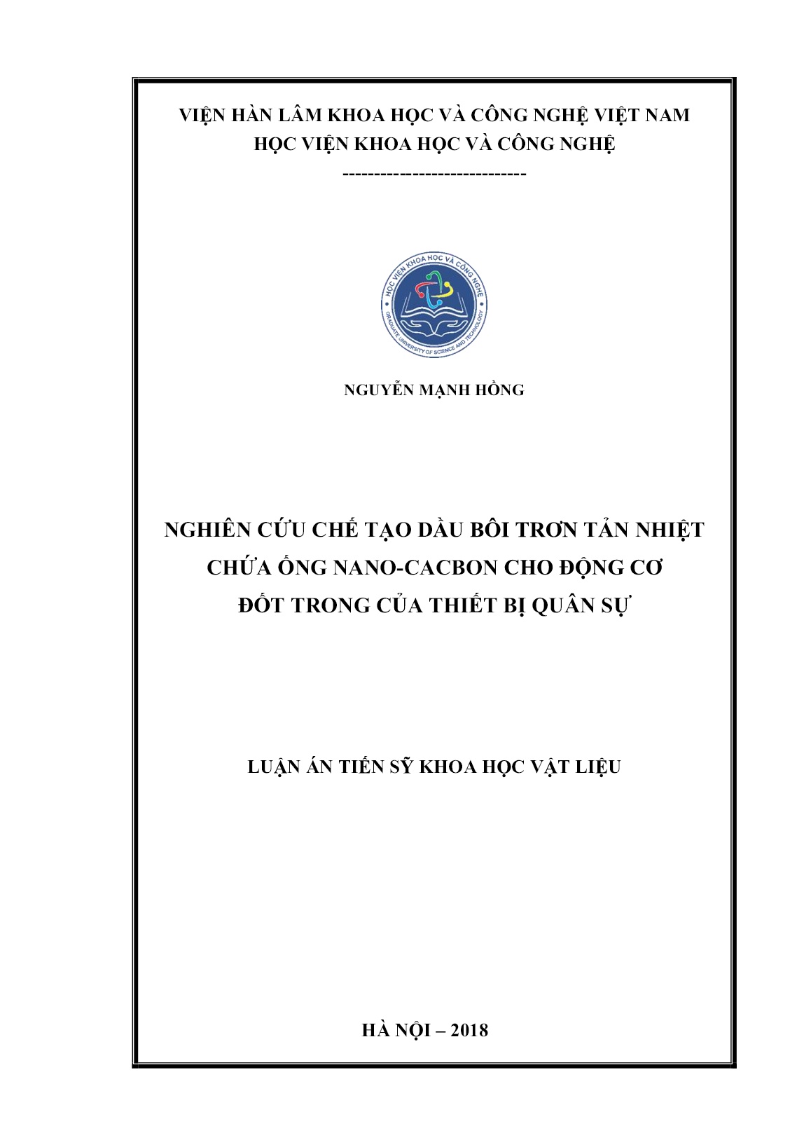 Luận án Nghiên cứu chế tạo dầu bôi trơn tản nhiệt chứa ống nano-cacbon cho động cơ đốt trong của thiết bị quân sự trang 1 Luận án Nghiên cứu chế tạo dầu bôi trơn tản nhiệt chứa ống nano-cacbon cho động cơ đốt trong của thiết bị quân sự trang 1