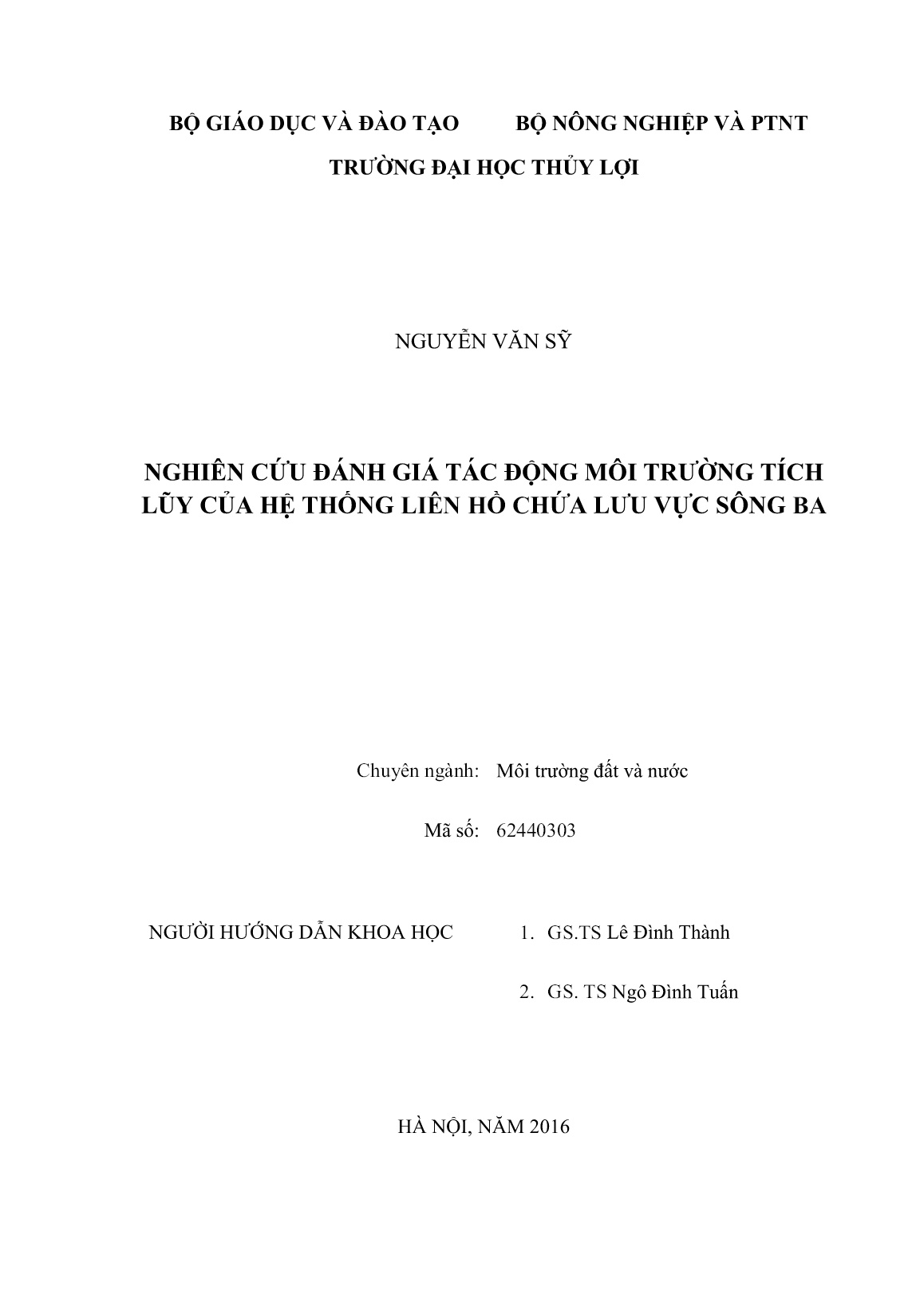 Luận án Nghiên cứu đánh giá tác động môi trường tích lũy của hệ thống liên hồ chứa lưu vực sông Ba trang 2 Luận án Nghiên cứu đánh giá tác động môi trường tích lũy của hệ thống liên hồ chứa lưu vực sông Ba trang 2