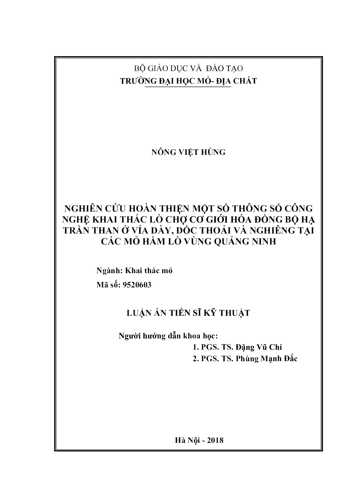 Luận án Nghiên cứu hoàn thiện một số thông số công nghệ khai thác lò chợ cơ giới hóa đồng bộ hạ trần than ở vỉa dày, dốc thoải và nghiêng tại các mỏ hầm lò vùng Quảng Ninh trang 2 Luận án Nghiên cứu hoàn thiện một số thông số công nghệ khai thác lò chợ cơ giới hóa đồng bộ hạ trần than ở vỉa dày, dốc thoải và nghiêng tại các mỏ hầm lò vùng Quảng Ninh trang 2