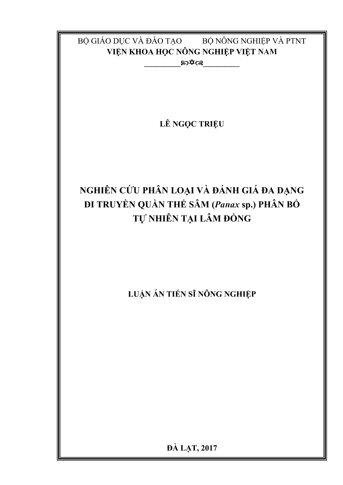 Luận án Nghiên cứu phân loại và đánh giá đa dạng di truyền quần thể sâm (Panax sp.) phân bố tự nhiên tại Lâm Đồng trang 1 Luận án Nghiên cứu phân loại và đánh giá đa dạng di truyền quần thể sâm (Panax sp.) phân bố tự nhiên tại Lâm Đồng trang 1