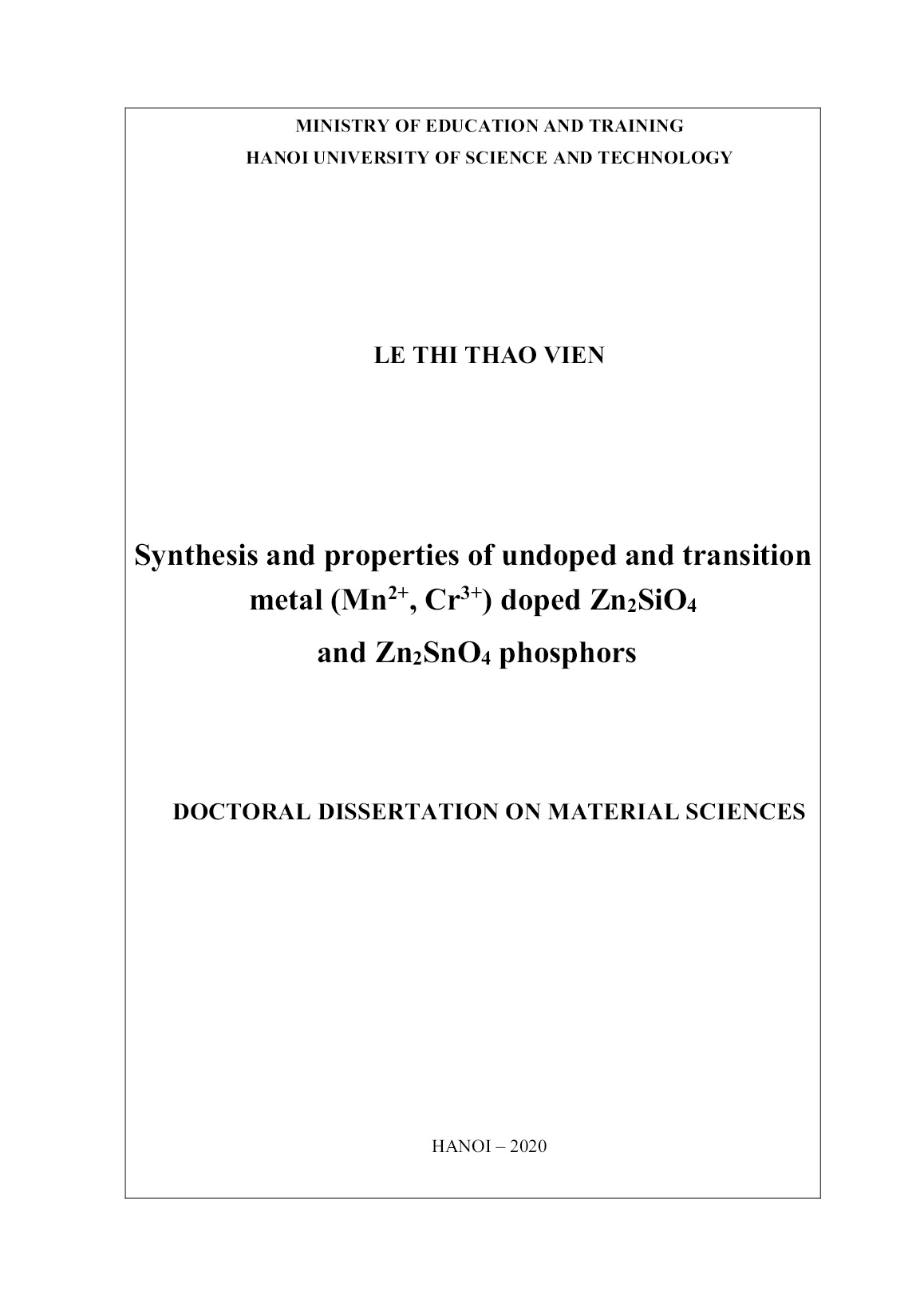 Luận án Synthesis and properties of undoped and transition metal (Mn₂⁺, Cr³⁺) doped Zn₂SiO⁴ and Zn₂SnO⁴ phosphors trang 1 Luận án Synthesis and properties of undoped and transition metal (Mn₂⁺, Cr³⁺) doped Zn₂SiO⁴ and Zn₂SnO⁴ phosphors trang 1