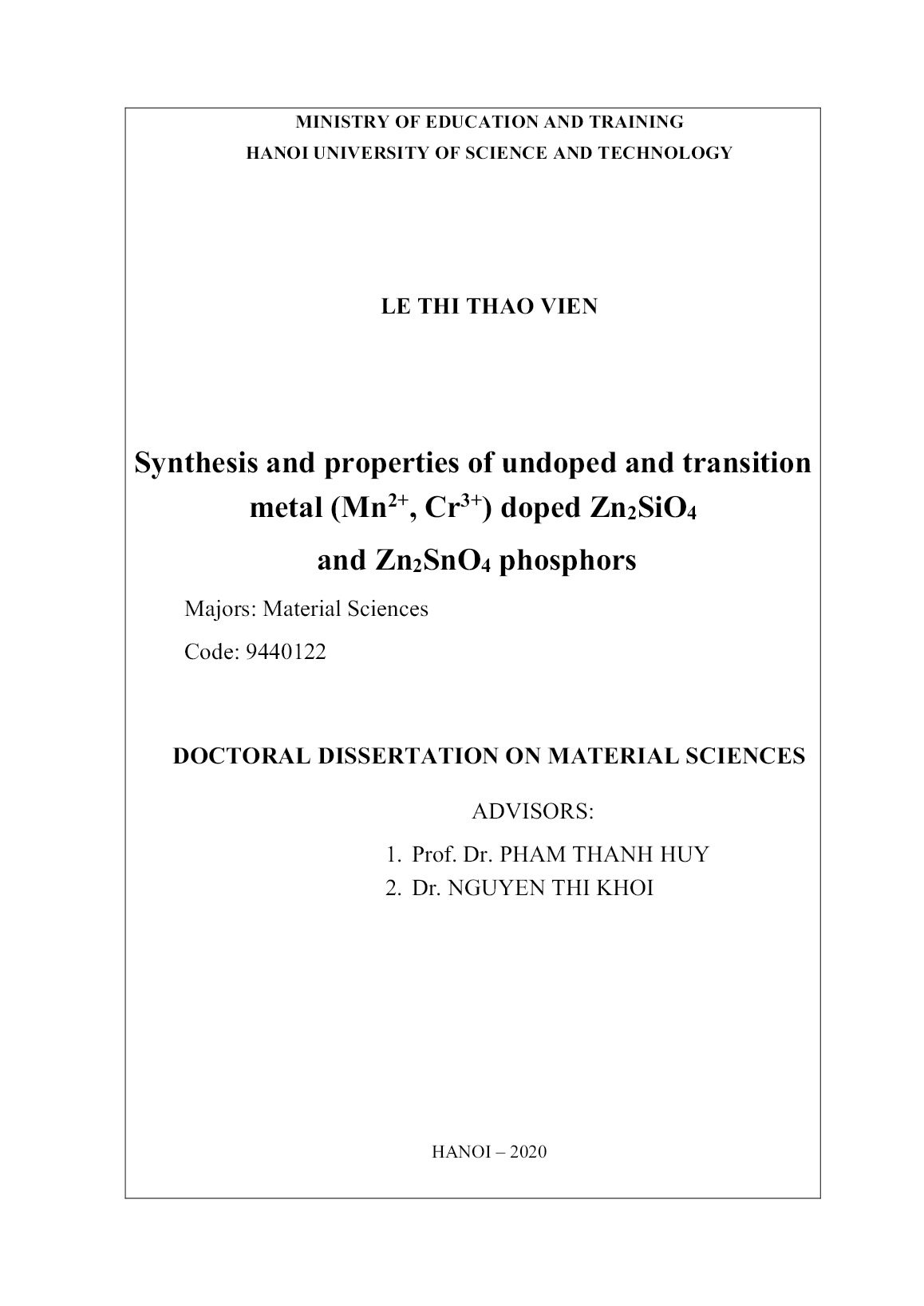 Luận án Synthesis and properties of undoped and transition metal (Mn₂⁺, Cr³⁺) doped Zn₂SiO⁴ and Zn₂SnO⁴ phosphors trang 2 Luận án Synthesis and properties of undoped and transition metal (Mn₂⁺, Cr³⁺) doped Zn₂SiO⁴ and Zn₂SnO⁴ phosphors trang 2