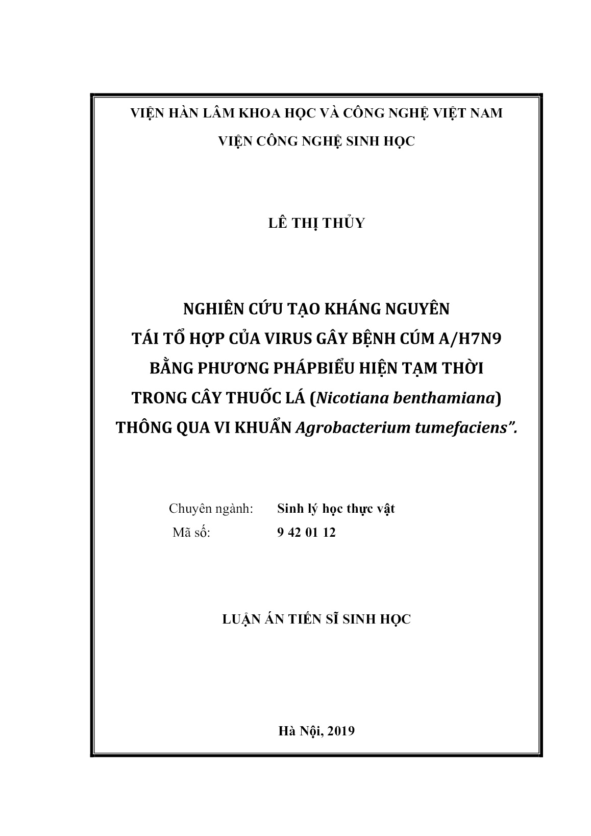 Luận án Nghiên cứu tạo kháng nguyên tái tổ hợp của virus gây bệnh cúm A/H7N9 bằng phương phápbiểu hiện tạm thời trong cây thuốc lá (nicotiana benthamiana) thông qua vi khuẩn agrobacterium tumefaciens trang 1 Luận án Nghiên cứu tạo kháng nguyên tái tổ hợp của virus gây bệnh cúm A/H7N9 bằng phương phápbiểu hiện tạm thời trong cây thuốc lá (nicotiana benthamiana) thông qua vi khuẩn agrobacterium tumefaciens trang 1
