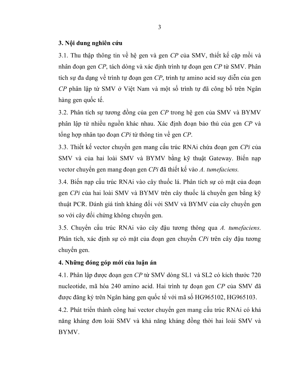 Luận án Phân lập đoạn gen CP từ Soybean mosaic virus và phát triển vector chuyển gen mang cấu trúc RNAi phục vụ tạo cây đậu tương chuyển gen kháng bệnh trang 3 Luận án Phân lập đoạn gen CP từ Soybean mosaic virus và phát triển vector chuyển gen mang cấu trúc RNAi phục vụ tạo cây đậu tương chuyển gen kháng bệnh trang 3