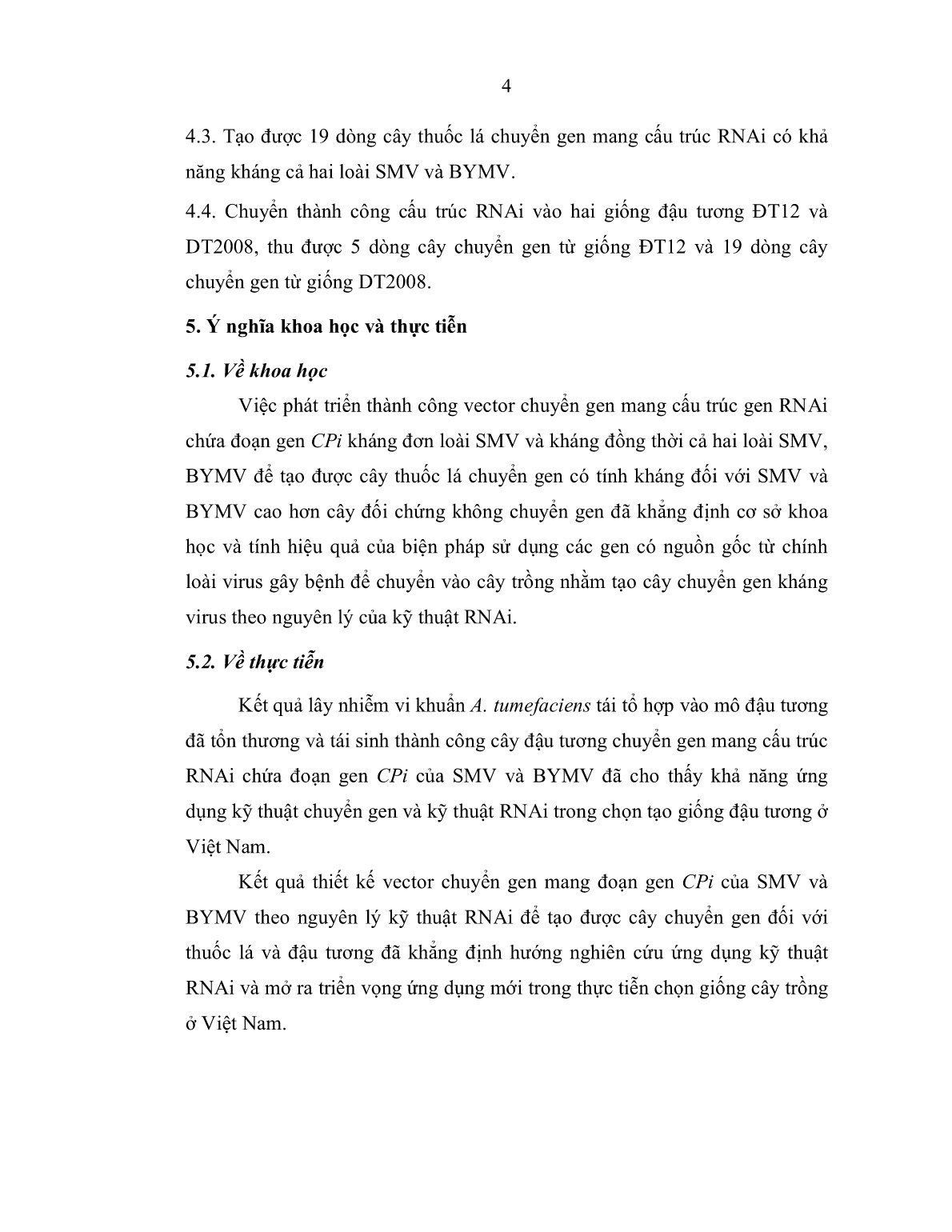 Luận án Phân lập đoạn gen CP từ Soybean mosaic virus và phát triển vector chuyển gen mang cấu trúc RNAi phục vụ tạo cây đậu tương chuyển gen kháng bệnh trang 4 Luận án Phân lập đoạn gen CP từ Soybean mosaic virus và phát triển vector chuyển gen mang cấu trúc RNAi phục vụ tạo cây đậu tương chuyển gen kháng bệnh trang 4