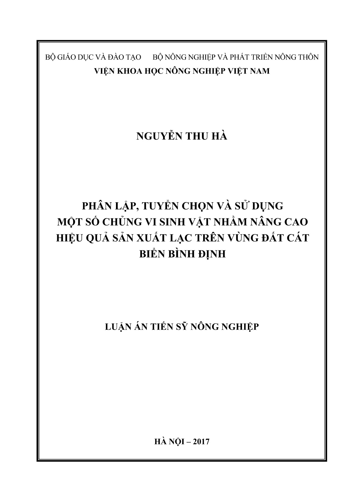 Luận án Phân lập, tuyển chọn và sử dụng một số chủng vi sinh vật nhằm nâng cao hiệu quả sản xuất lạc trên vùng đất cát biển Bình Định trang 1 Luận án Phân lập, tuyển chọn và sử dụng một số chủng vi sinh vật nhằm nâng cao hiệu quả sản xuất lạc trên vùng đất cát biển Bình Định trang 1