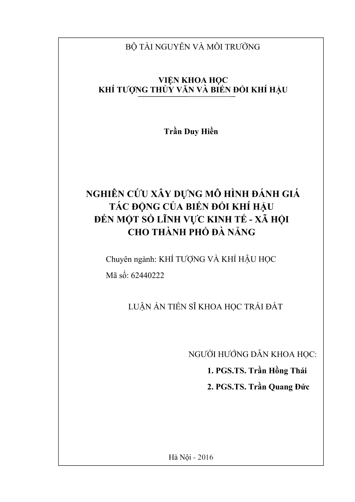 Luận án Nghiên cứu xây dựng mô hình đánh giá tác động của biến đổi khí hậu đến một số lĩnh vực kinh tế - xã hội cho Thành phố Đà Nẵng trang 2 Luận án Nghiên cứu xây dựng mô hình đánh giá tác động của biến đổi khí hậu đến một số lĩnh vực kinh tế - xã hội cho Thành phố Đà Nẵng trang 2
