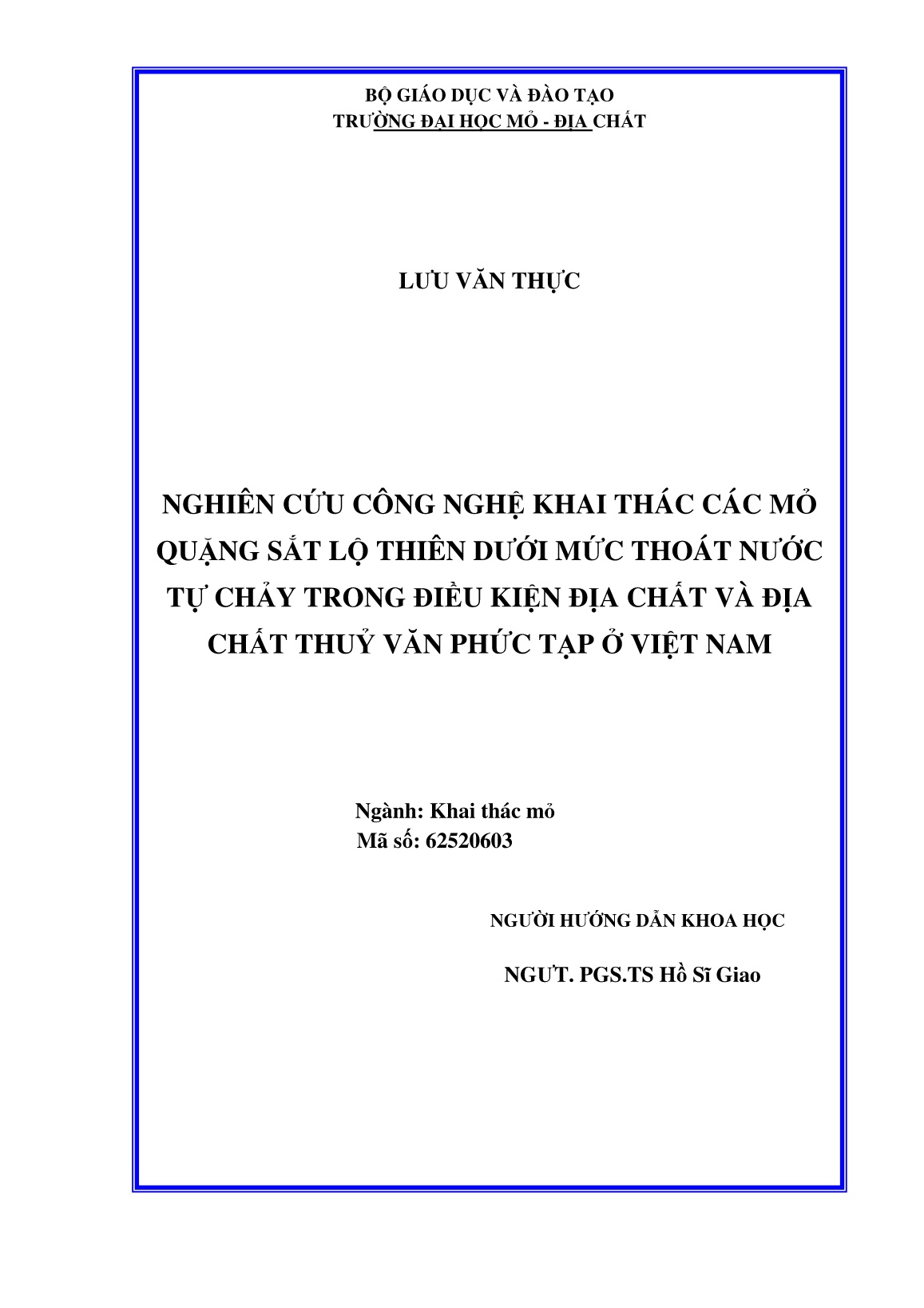 Luận án Nghiên cứu công nghệ khai thác các mỏ quặng sắt lộ thiên dưới mức thoát nước tự chảy trong điều kiện địa chất và địa chất thuỷ văn phức tạp ở Việt Nam trang 2 Luận án Nghiên cứu công nghệ khai thác các mỏ quặng sắt lộ thiên dưới mức thoát nước tự chảy trong điều kiện địa chất và địa chất thuỷ văn phức tạp ở Việt Nam trang 2