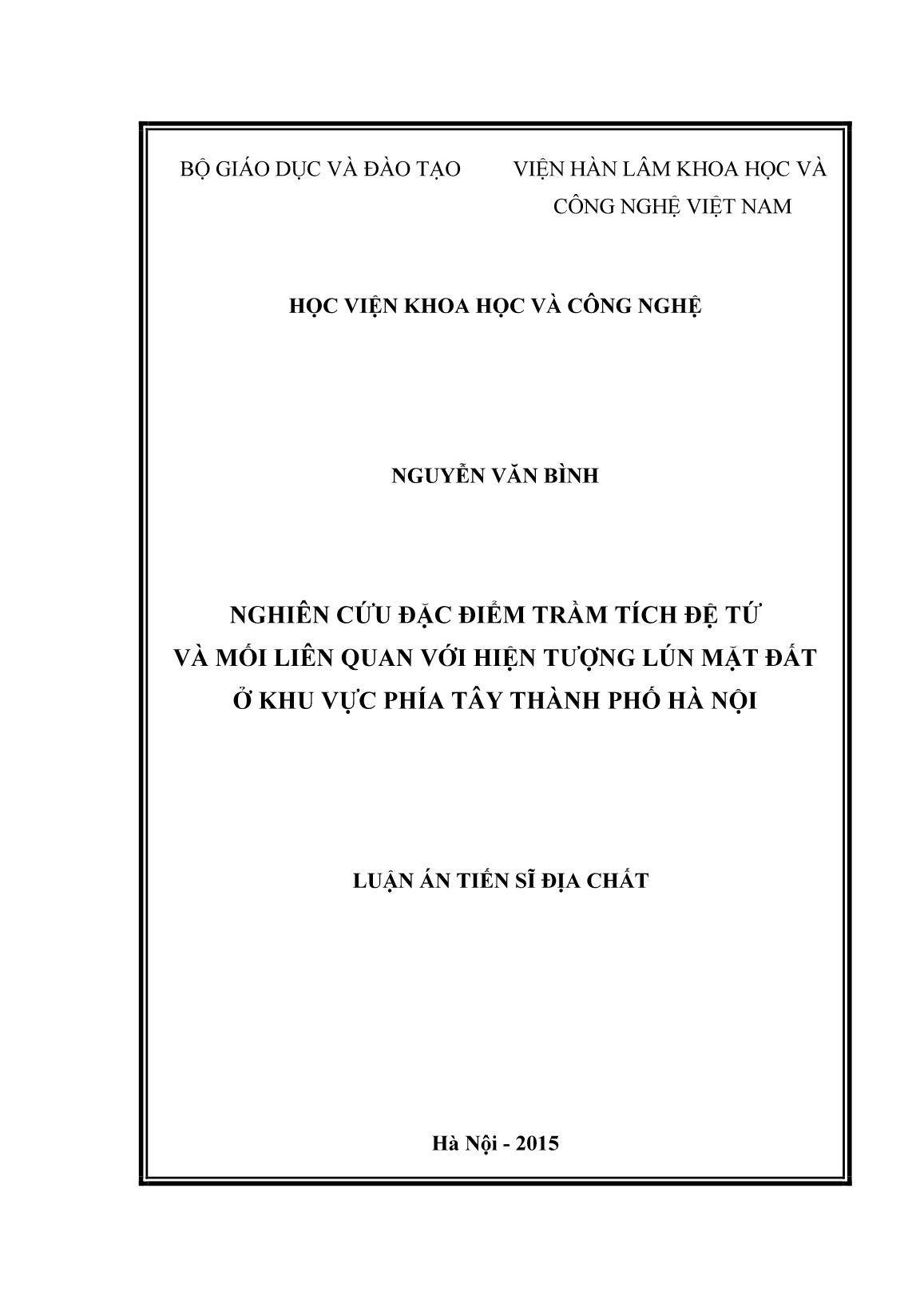 Luận án Nghiên cứu đặc điểm trầm tích đệ tứ và mối liên quan với hiện tượng lún mặt đất ở khu vực phía Tây Thành phố Hà Nội trang 1 Luận án Nghiên cứu đặc điểm trầm tích đệ tứ và mối liên quan với hiện tượng lún mặt đất ở khu vực phía Tây Thành phố Hà Nội trang 1