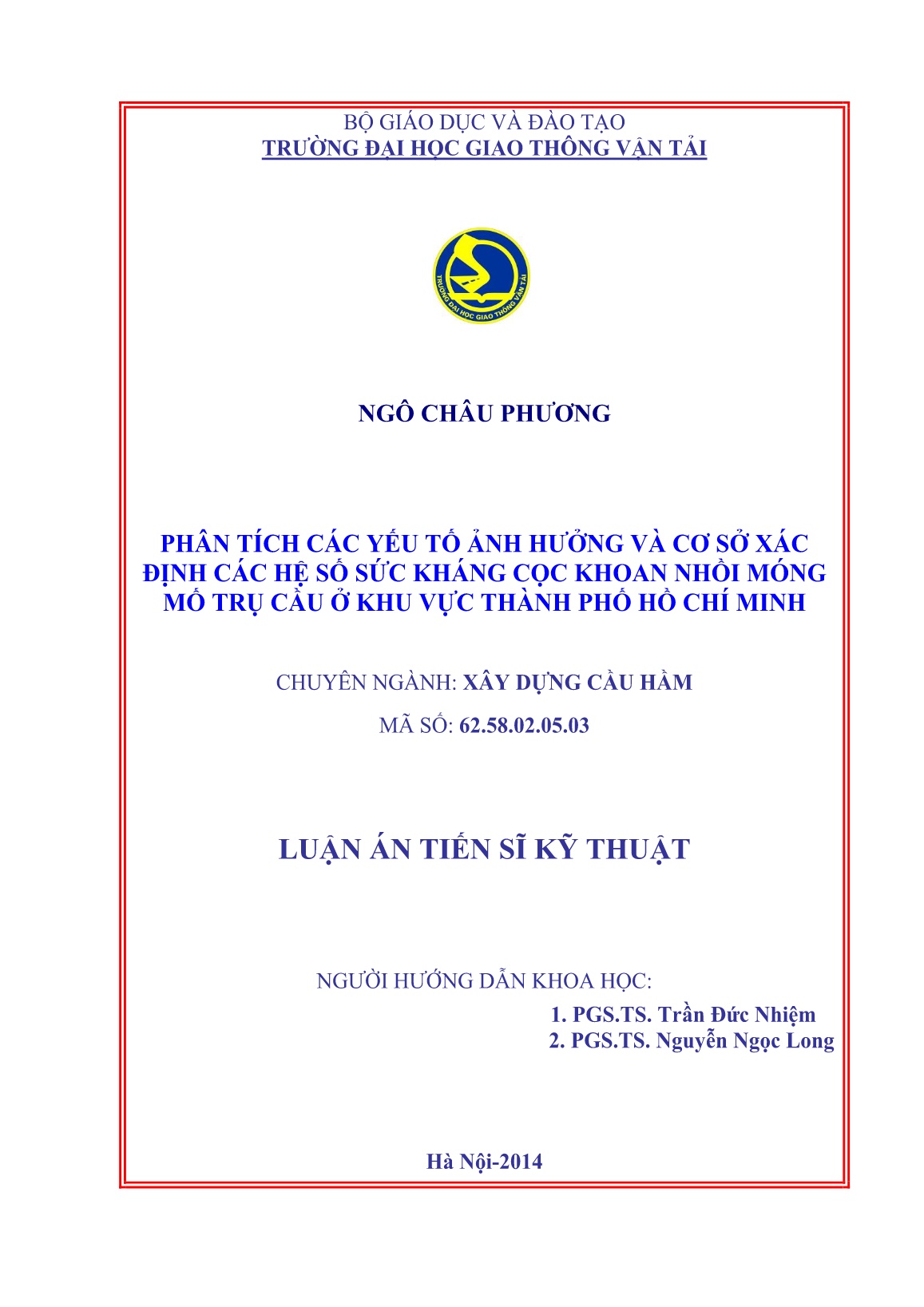 Luận án Phân tích các yếu tố ảnh hưởng và cơ sở xác định các hệ số sức kháng cọc khoan nhồi móng mố trụ cầu ở khu vực Thành phố Hồ Chí Minh trang 2