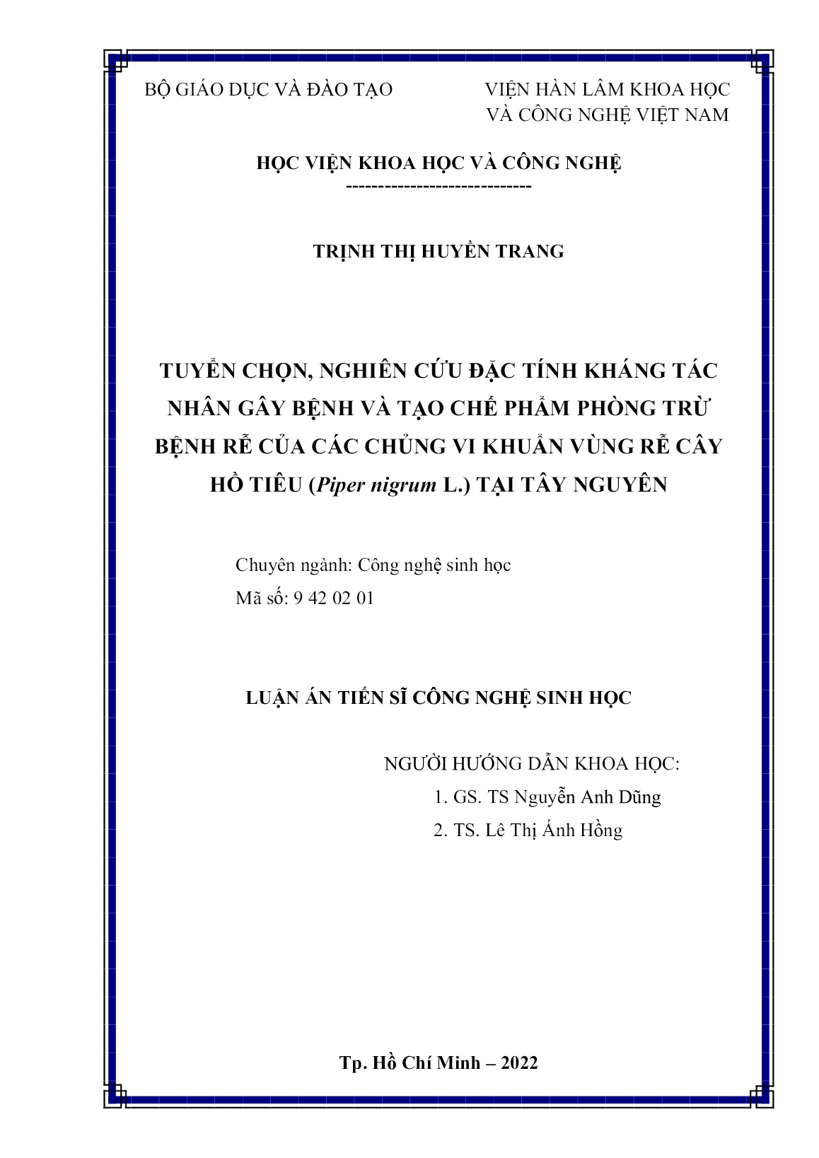 Luận án Tuyển chọn, nghiên cứu đặc tính kháng tác nhân gây bệnh và tạo chế phẩm phòng trừ bệnh rễ của các chủng vi khuẩn vùng rễ cây hồ tiêu (Piper nigrum L.) tại Tây Nguyên trang 2 Luận án Tuyển chọn, nghiên cứu đặc tính kháng tác nhân gây bệnh và tạo chế phẩm phòng trừ bệnh rễ của các chủng vi khuẩn vùng rễ cây hồ tiêu (Piper nigrum L.) tại Tây Nguyên trang 2