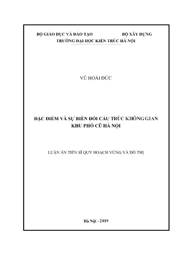Luận án Đặc điểm và sự biến đổi cấu trúc không gian khu phố cũ Hà Nội