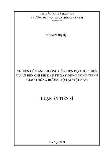 Luận án Nghiên cứu ảnh hưởng của tiến độ thực hiện dự án đến chi phí đầu tư xây dựng công trình giao thông đường bộ tại Việt Nam