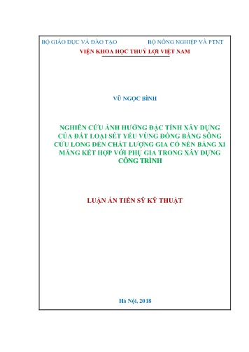 Luận án Nghiên cứu ảnh hưởng đặc tính xây dựng của đất loại sét yếu vùng đồng bằng sông Cửu Long đến chất lượng gia cố nền bằng xi măng kết hợp với phụ gia trong xây dựng công trình