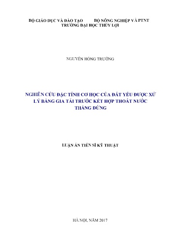 Luận án Nghiên cứu đặc tính cơ học của đất yếu được xử lý bằng gia tải trước kết hợp thoát nước thẳng đứng