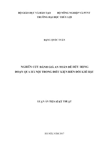 Luận án Nghiên cứu đánh giá an toàn đê hữu hồng đoạn qua Hà Nội trong điều kiện biến đổi khí hậu