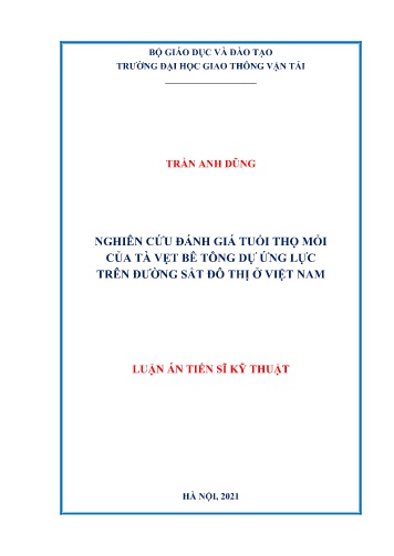 Luận án Nghiên cứu đánh giá tuổi thọ mỏi của tà vẹt bê tông dự ứng lực trên đường sắt đô thị ở Việt Nam