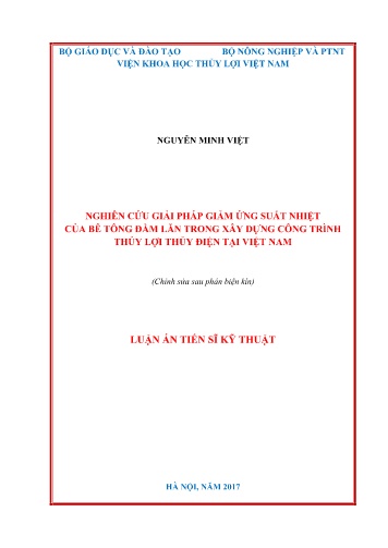 Luận án Nghiên cứu giải pháp giảm ứng suất nhiệt của bê tông đầm lăn trong xây dựng công trình thủy lợi thủy điện tại Việt Nam