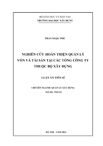 Luận án Nghiên cứu hoàn thiện quản lý vốn và tài sản tại các tổng công ty thuộc bộ xây dựng