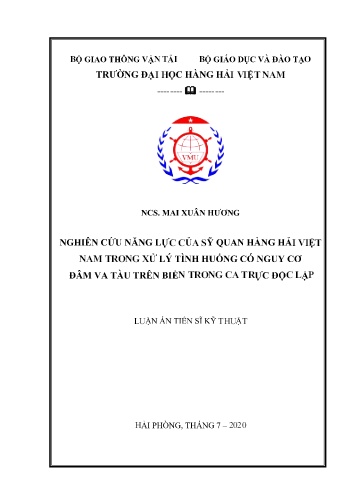 Luận án Nghiên cứu năng lực của sỹ quan hàng hải Việt Nam trong xử lý tình huống có nguy cơ đâm va tàu trên biển trong ca trực độc lập