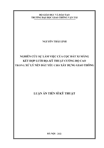 Luận án Nghiên cứu sự làm việc của cọc đất xi măng kết hợp lưới địa kỹ thuật cường độ cao trong xử lý nền đất yếu cho xây dựng giao thông