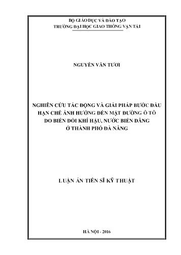 Luận án Nghiên cứu tác động và giải pháp bước đầu hạn ch ảnh hưởng đ n mặt đường ô tô o i n đ i h hậu nước i n ng ở Thành phố Đà Nẵng