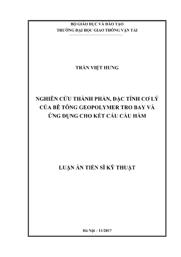 Luận án Nghiên cứu thành phần, đặc tính cơ lý của bê tông geopolymer tro bay và ứng dụng cho kết cấu Cầu hầm