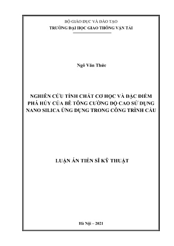 Luận án Nghiên cứu tính chất cơ học và đặc điểm phá hủy của bê tông cường độ cao sử dụng nano silica ứng dụng trong công trình cầu