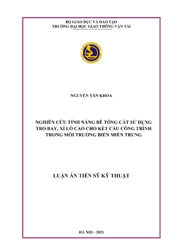 Luận án Nghiên cứu tính năng bê tông cát sử dụng tro bay, xỉ lò cao cho kết cấu công trình trong môi trường biển miền Trung