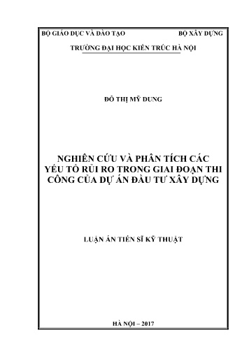 Luận án Nghiên cứu và phân tích các yếu tố rủi ro trong giai đoạn thi công của dự án đầu tư xây dựng