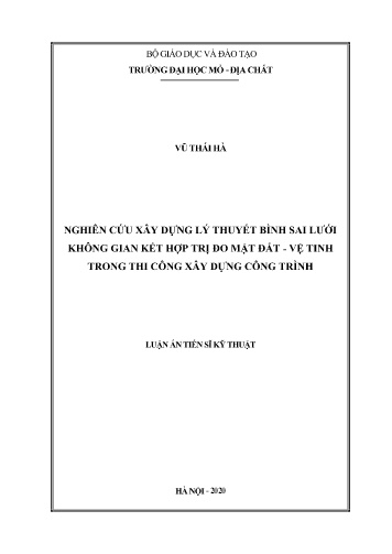 Luận án Nghiên cứu xây dựng lý thuyết bình sai lưới không gian kết hợp trị đo mặt đất - Vệ tinh trong thi công xây dựng công trình