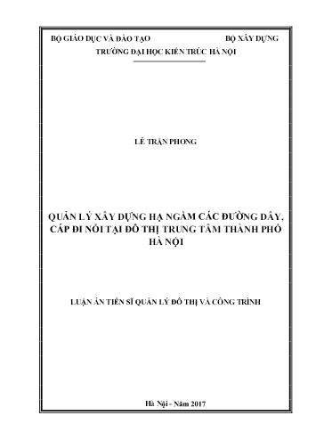 Luận án Quản lý xây dựng hạ ngầm các đường dây, cáp đi nổi tại đô thị trung tâm Thành phố Hà Nội