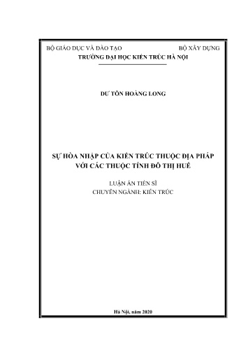 Luận án Sự hòa nhập của kiến trúc thuộc địa pháp với các thuộc tính đô thị Huế