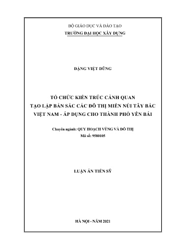 Luận án Tổ chức kiến trúc cảnh quan tạo lập bản sắc các đô thị miền núi Tây Bắc Việt Nam - áp dụng cho Thành phố Yên Bái