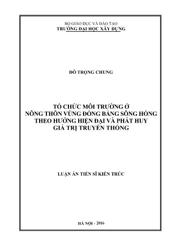 Luận án Tổ chức môi trường ở nông thôn vùng đồng bằng sông Hồng theo hướng hiện đại và phát huy giá trị truyền thống