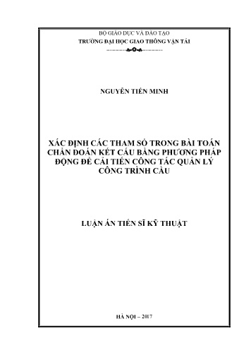 Luận án Xác định các tham số trong bài toán chẩn đoán kết cấu bằng phương pháp động để cải tiến công tác quản lý công trình cầu