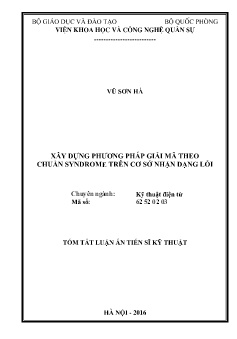 Luận án Xây dựng phương pháp giải mã theo chuẩn Syndrome trên cơ sở nhận dạng lỗi