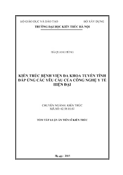 Tóm tắt Luận án Kiến trúc bệnh viện đa khoa tuyến tỉnh đáp ứng các yêu cầu của công nghệ y tế hiện đại