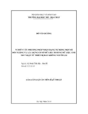 Tóm tắt Luận án Nghiên cứu phương pháp nhận dạng tự động một số đối tượng và xây dựng cơ sở dữ liệu 3D bằng dữ liệu ảnh thu nhận từ thiết bị bay không người lái
