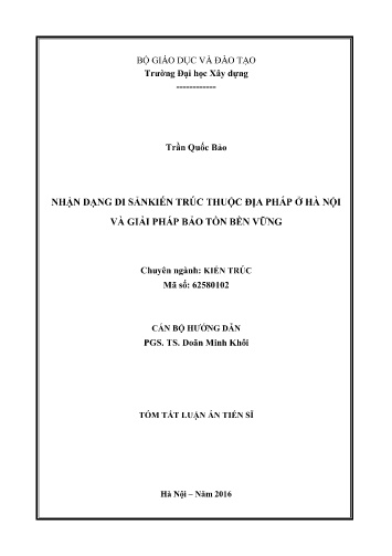 Tóm tắt Luận án Nhận dạng di sản kiến trúc thuộc địa pháp ở Hà Nội và giải pháp bảo tồn bền vững