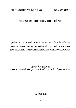 Tóm tắt Luận án Quản lý chất thải rắn sinh hoạt của các đô thị loại I vùng Trung Du, miền núi Bắc Bộ - Việt Nam