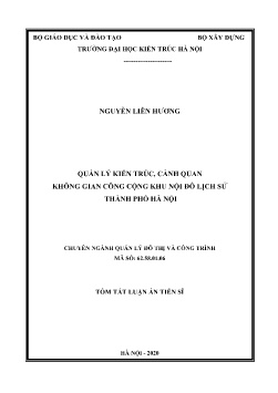 Tóm tắt Luận án Quản lý kiến trúc, cảnh quan không gian công cộng khu nội đô lịch sử Thành phố Hà Nội