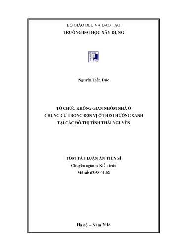 Tóm tắt Luận án Tổ chức không gian nhóm nhà ở chung cư trong đơn vị ở theo hướng xanh tại các đô thị tỉnh Thái Nguyên
