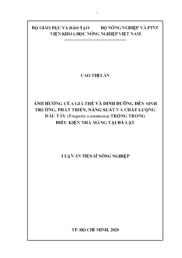 Luận án Ảnh hưởng của giá thể và dinh dưỡng đến sinh trưởng, phát triển, năng suất và chất lượng dâu tây (Fragaria x ananassa) trồng trong điều kiện nhà màng tại Đà Lạt