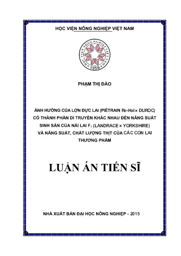 Luận án Ảnh hưởng của lợn đực lai (Piétrain Re-Hal x Duroc) có thành phần di truyền khác nhau đến năng suất sinh sản của nái lai F1(Landrace x Yorkshire) và năng suất, chất lượng thịt của các con lai thương phẩm Luận án Ảnh hưởng của lợn đực lai (Piétrain Re-Hal x Duroc) có thành phần di truyền khác nhau đến năng suất sinh sản của nái lai F1(Landrace x Yorkshire) và năng suất, chất lượng thịt của các con lai thương phẩm