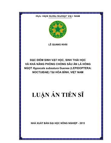 Luận án Đặc điểm sinh vật học, sinh thái học và khả năng phòng chống sâu ăn lá hồng ngọt Hypocala subsatura Guenee (lepidoptera: Noctuidae) tại Hòa Bình, Việt Nam