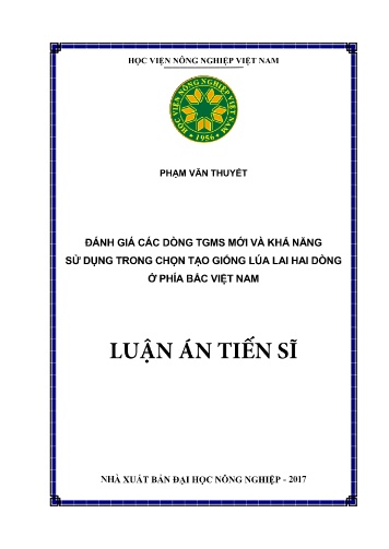 Luận án Đánh giá các dòng TGMS mới và khả năng sử dụng trong chọn tạo giống lúa lai hai dòng ở phía Bắc Việt Nam Luận án Đánh giá các dòng TGMS mới và khả năng sử dụng trong chọn tạo giống lúa lai hai dòng ở phía Bắc Việt Nam