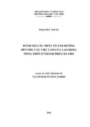 Luận án Đánh giá các nhân tố ảnh hưởng đến nhu cầu việc làm của lao động nông thôn ở Thành phố Cần Thơ