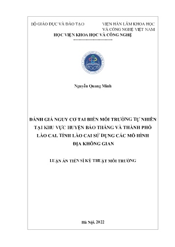 Luận án Đánh giá nguy cơ tai biến môi trường tự nhiên tại khu vực huyện bảo thắng và Thành phố Lào Cai, tỉnh Lào Cai sử dụng các mô hình địa không gian